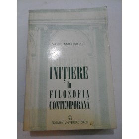 INITIERE  IN  FILOSOFIA  CONTEMPORANA  -  Vasile  MACOVICIUC